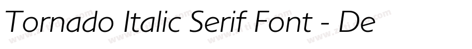 Tornado Italic Serif Font - Demo字体转换